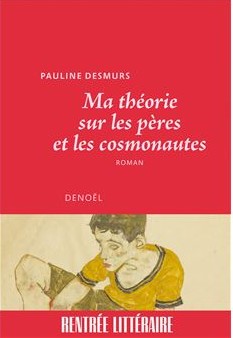 ma-theorie-sur-les-peres-et-les-cosmonautes.jpg Thumbnail