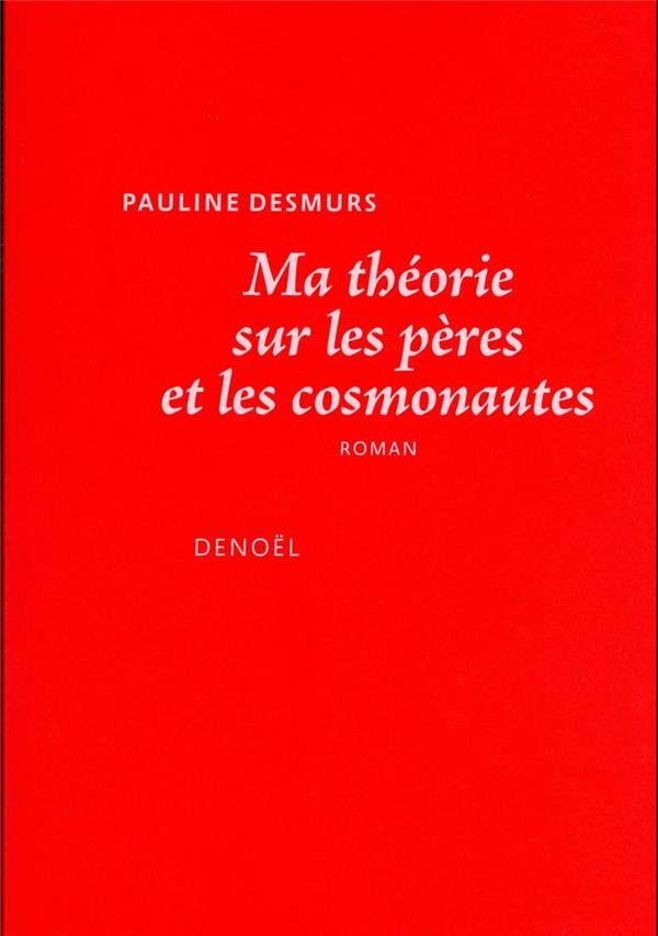 ma-theorie-sur-les-peres-et-les-cosmonautes.jpg Thumbnail
